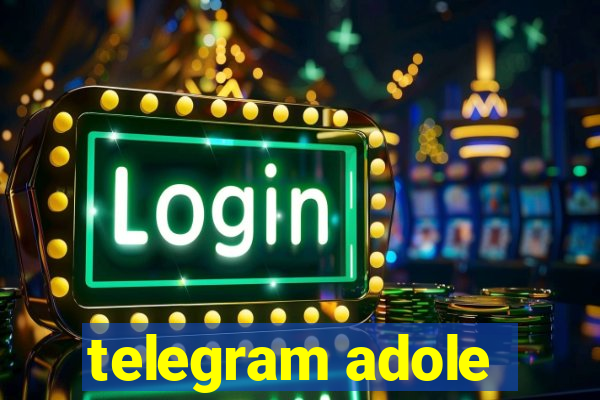 telegram adole